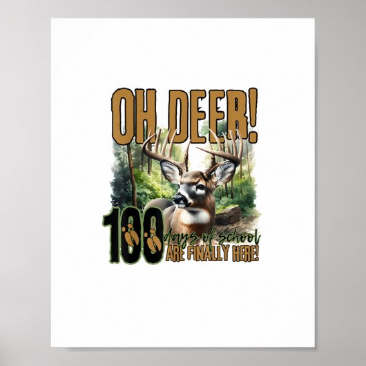Oh Deer 100 Days Of School Deer Hunting Celebratio Poster (Voorkant)