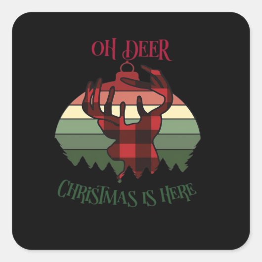 Oh Deer Christmas Is Here Joyful Aesthetic  Vierkante Sticker (Voorkant)