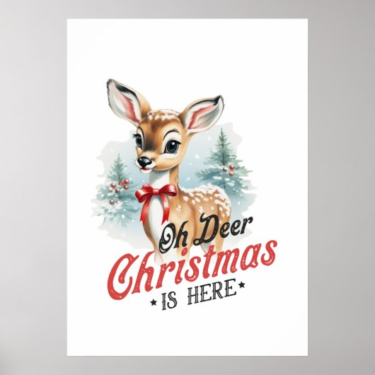 Oh Deer Christmas is hier  Poster (Voorkant)