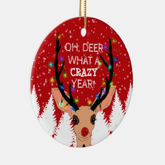 Oh Deer Crazy Year Reindeer Licht Kerstmis Snowy Keramisch Ornament (Rechts)