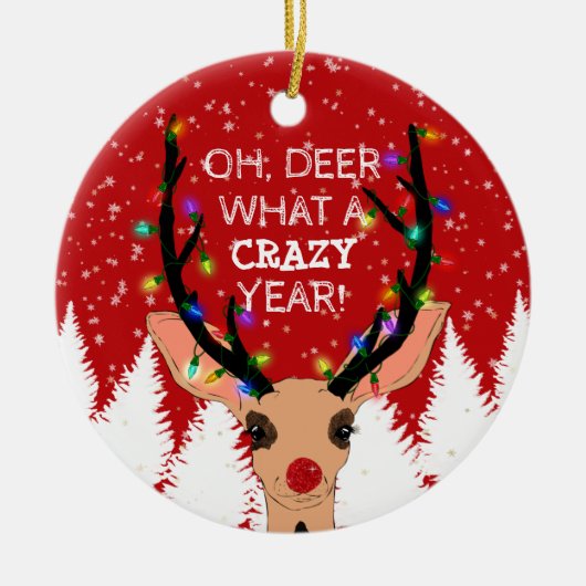 Oh Deer Crazy Year Reindeer Licht Kerstmis Snowy Keramisch Ornament (Voorkant)