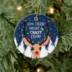Oh Deer Crazy Year Reindeer verlicht Kerstmis Keramisch Ornament