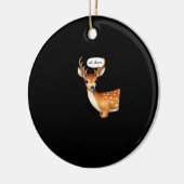 Oh Deer Cute Punny Deer Saying Whimsical Quote Keramisch Ornament (Links)