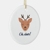 Oh Deer Deer Love Save The Deer Creative DOrnament Keramisch Ornament (Rechts)