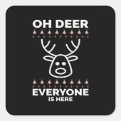 Oh Deer Everyone Is Here Modern Style  Vierkante Sticker (Voorkant)