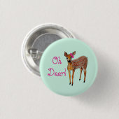 "Oh Deer" Fawn Ronde Button 3,2 Cm (Voorkant /achterkant)