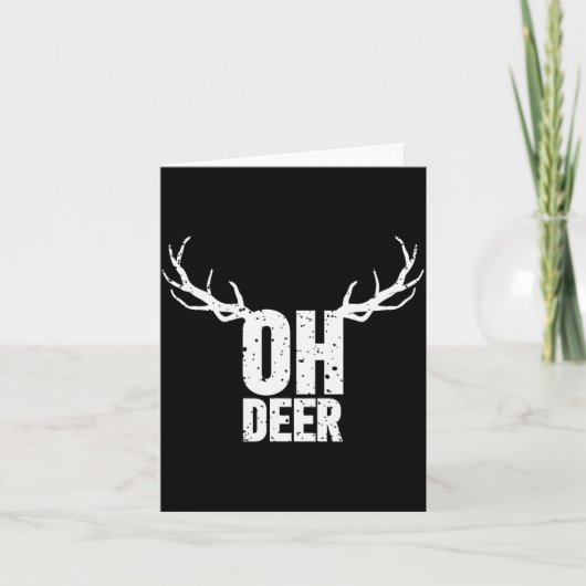 Oh Deer Funny Pun Gag Apparel  Kaart (Voorkant)