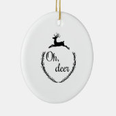 Oh Deer Funny Style Design Keramisch Ornament (Rechts)