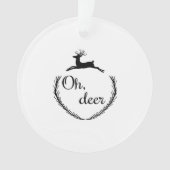 Oh Deer Funny Style Design Ornament (voorkant)