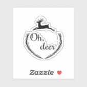 Oh Deer Funny Style Design Sticker (Vel)