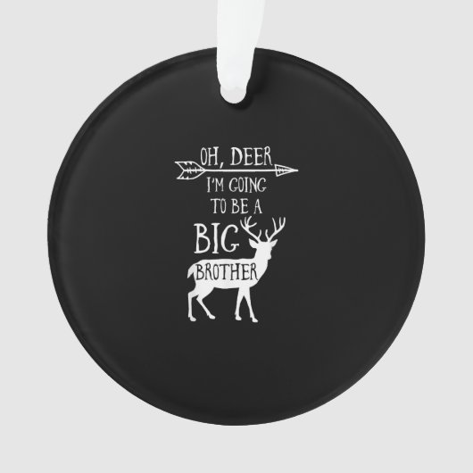Oh Deer Going To Big Brother Christmas Announcemen Ornament (voorkant)