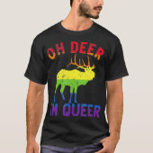 Oh Deer Im Queer Rainbow LGBT Gay Pride Lesbian T-shirt (Voorkant)
