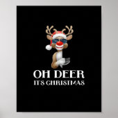Oh Deer Its Christmas Reindeer With Red Nose And S Poster (Voorkant)