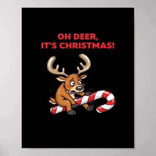 Oh Deer Its Christmas Stressed Reindeer With Sweet Poster (Voorkant)
