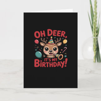 Oh Deer Its My Birthday Cute Reindeer Festive Styl Kaart
