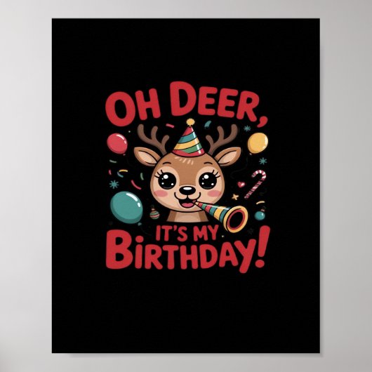 Oh Deer Its My Birthday Cute Reindeer Festive Styl Poster (Voorkant)
