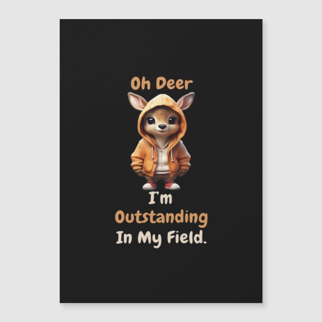 Oh Deer Outstanding In My Field Funny Humor  (Voorkant)