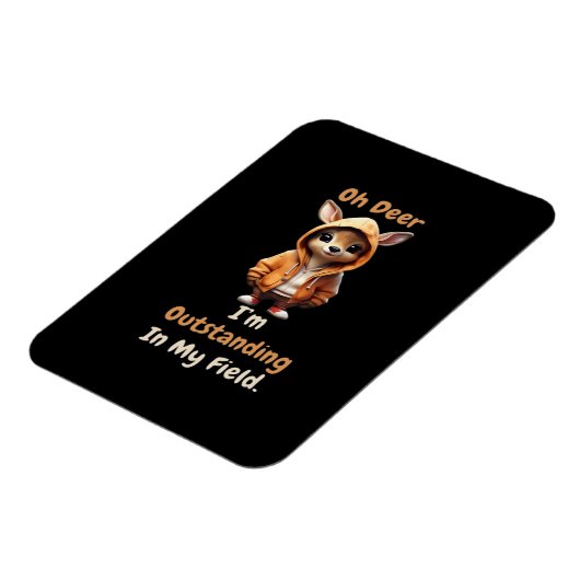 Oh Deer Outstanding In My Field Funny Humor  Magneet (Linkerzijde)