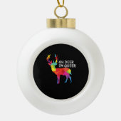 Oh Deer Queer Funny Pun LGBT Pride Design Keramische Bal Ornament (Voorkant)
