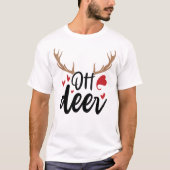Oh Deer Reindeer Antlers Funny Merry Kerstmis T-shirt (Voorkant)