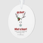Oh Deer Wat Een Jaar 2023 Grappig Quote Kerst Ornament (voorkant)