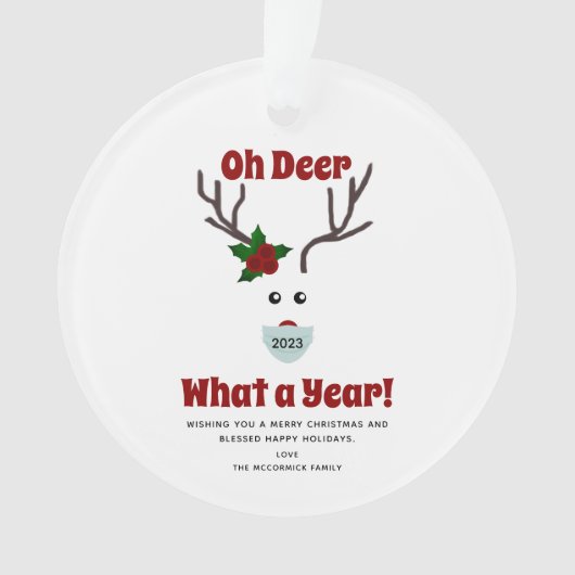 Oh Deer Wat Een Jaar 2023 Grappig Quote Kerst Ornament (voorkant)