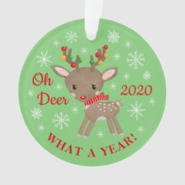 Oh Deer, wat een jaar met een echte kerstgroen. Ornament
