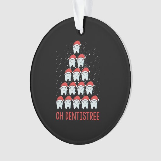 Oh Dentistree Funny Dental Surgeon Xmas tandheelku Ornament (voorkant)