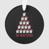 Oh Dentistree Funny Dental Surgeon Xmas tandheelku Ornament (voorkant)