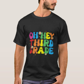 Oh, derde graad terug naar school 3e graad t-shirt