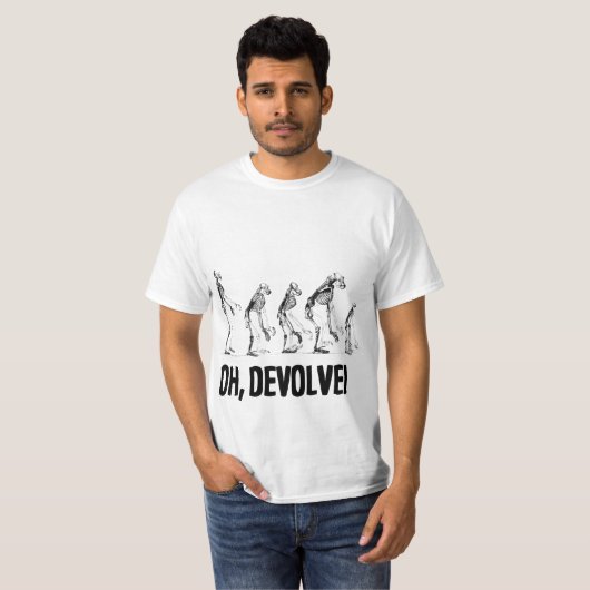 OH, DEVOLVE! T-SHIRT (Voorkant volledig)
