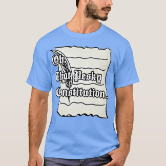 Oh die vervelende constitutie t-shirt
