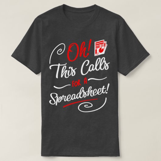 Oh dit roept om een Spreadsheet de FotybelastingCi T-shirt (Design voorkant)