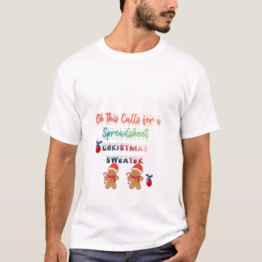 Oh Dit Roept Om Een Spreadsheet Kersttrui T-shirt (Voorkant)