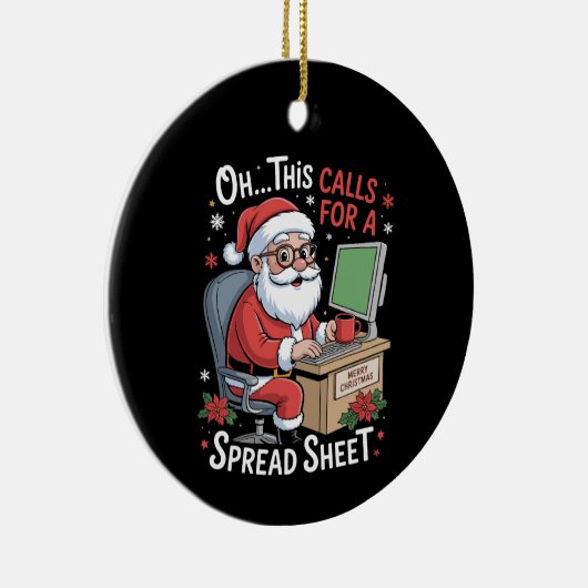 Oh dit vraagt om een spreadsheet kerstmis keramisch ornament (Rechts)