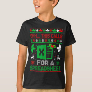Oh dit vraagt om een spreadsheet Kerstmis trui T-shirt