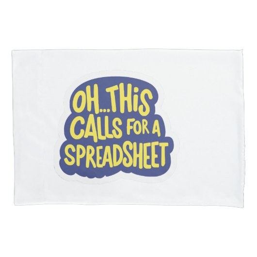 Oh dit vraagt om een spreadsheet kussensloop (Voorkant)