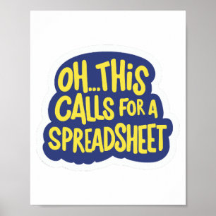 Oh dit vraagt om een spreadsheet poster