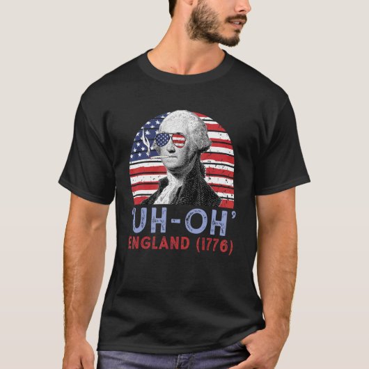 Oh England 1776 George Washington 4 juli T-shirt (Voorkant)