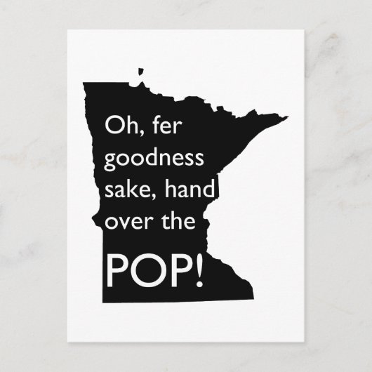 Oh Fer Goodness Sake Hand Over Pop MN Briefkaart (Voorkant)
