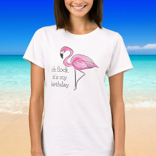 Oh Flock Het Is Mijn Verjaardag Roze Flamingo T-shirt