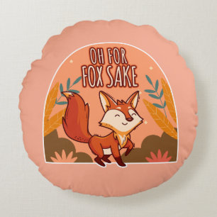 Oh For Fox Sake Knuffelachtig en Grappig Vos Rond  Kussen