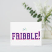Oh, Fribble! Briefkaart (Staand voorkant)