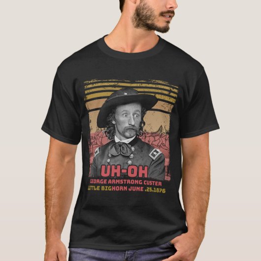 Oh George Armstrong Custer kleine grote hoorn T-shirt (Voorkant)