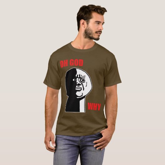 OH GOD WAAROM T-SHIRT (Voorkant volledig)
