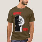 OH GOD WAAROM T-SHIRT (Voorkant)
