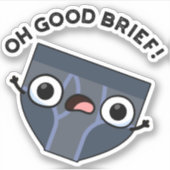 Oh Goede korte Funny Underwear Pun Sticker (Voorkant)