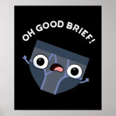 Oh Good Brief Funny Underwear Pun Dark BG Poster (Voorkant)