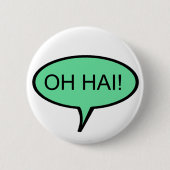 OH HAI Button (Voorkant)