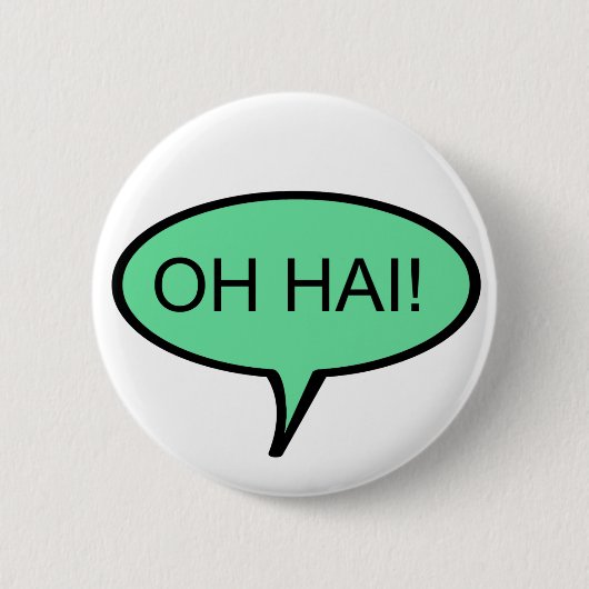 OH HAI Button (Voorkant)